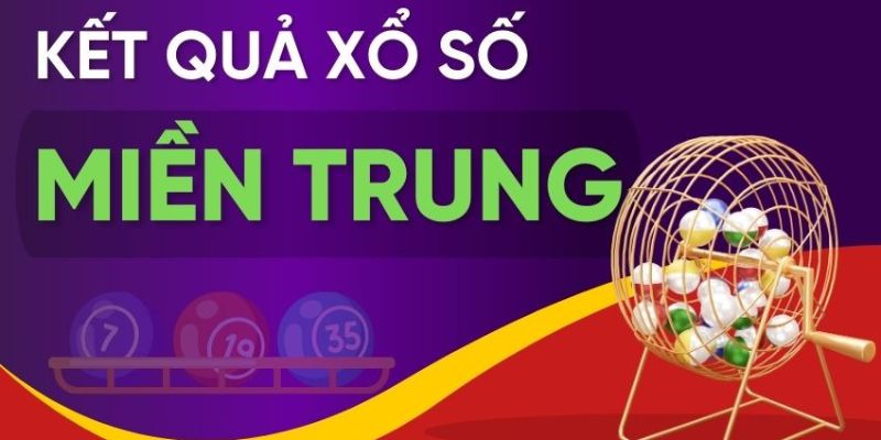 Kết quả xổ số miền trung